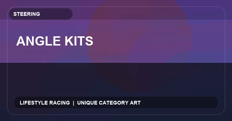 Angle Kits